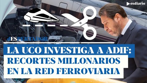 La UCO pone el foco en ADIF y en la gestión del Ministerio de Transportes tras salir a la luz un fuerte recorte en las inversiones de mantenimiento durante la etapa de Isabel Pardo de Vera.